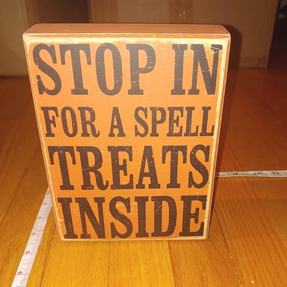 Halloween Sign Decoration Stop in For A Spell / Treats Inside